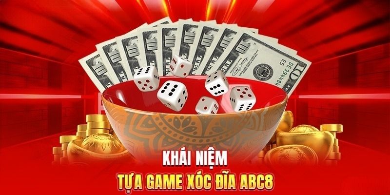 Sơ lược đôi điều về tựa game xóc đĩa tại ABC8