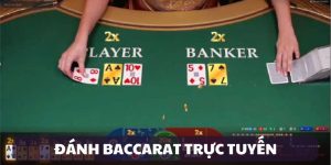 Đánh Baccarat trực tuyến