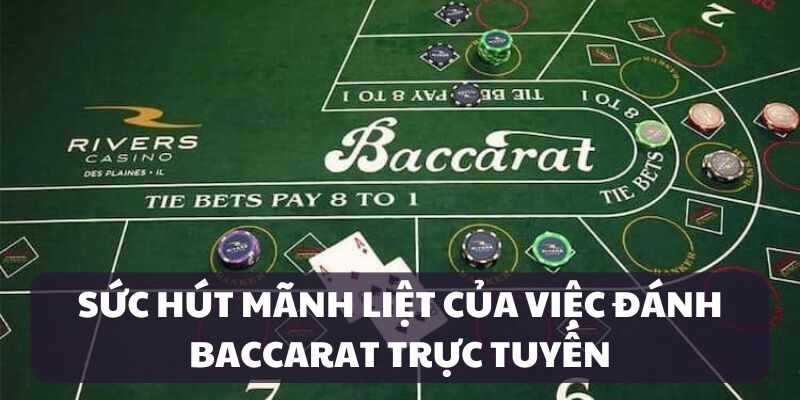 Điểm thú vị của game bài baccarat