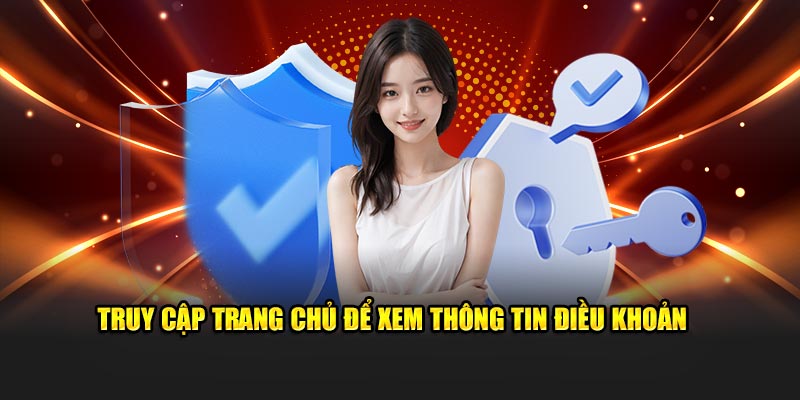 Truy cập trang chủ để xem thông tin điều khoản